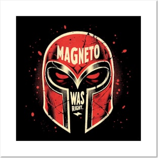 Magneto Was Right Posters and Art